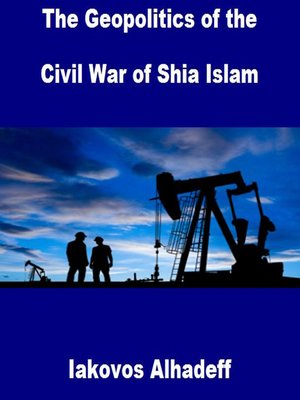 cover image of The Geopolitics of the Civil War of Shia Islam